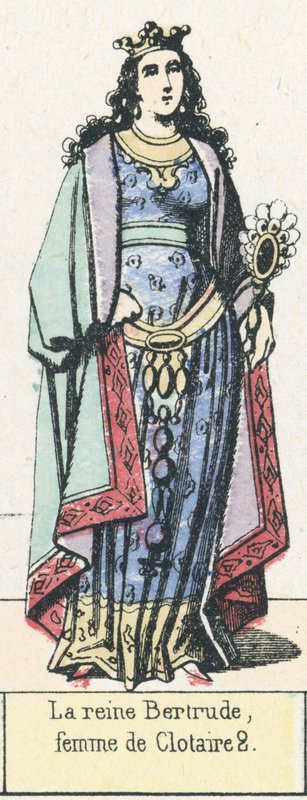 Queen Bertrude, wife of Clotaire II