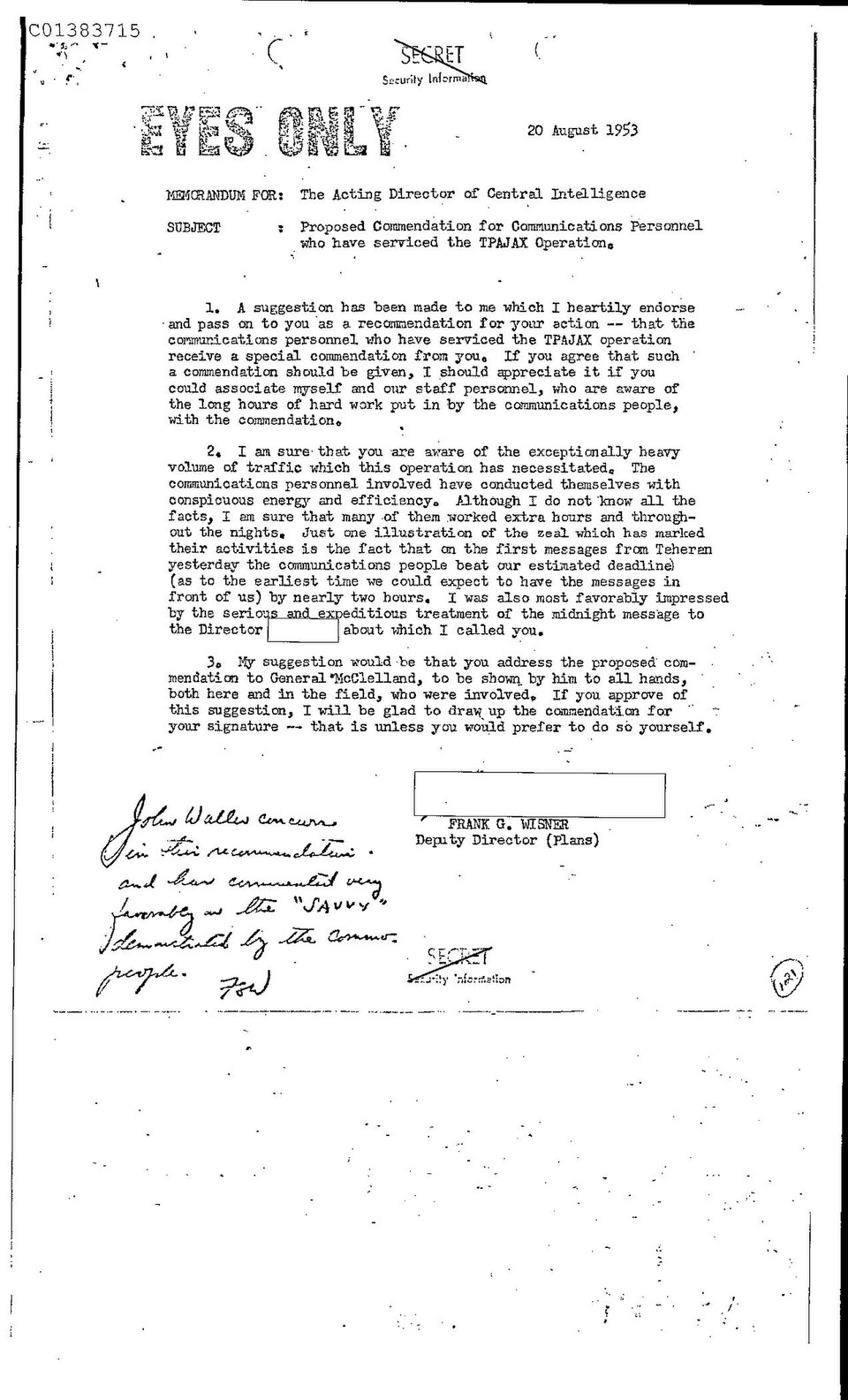 Wisner recs a special commendation for work by com specialists who kept CIA hq in contact with ops in Iran through the coup period 2