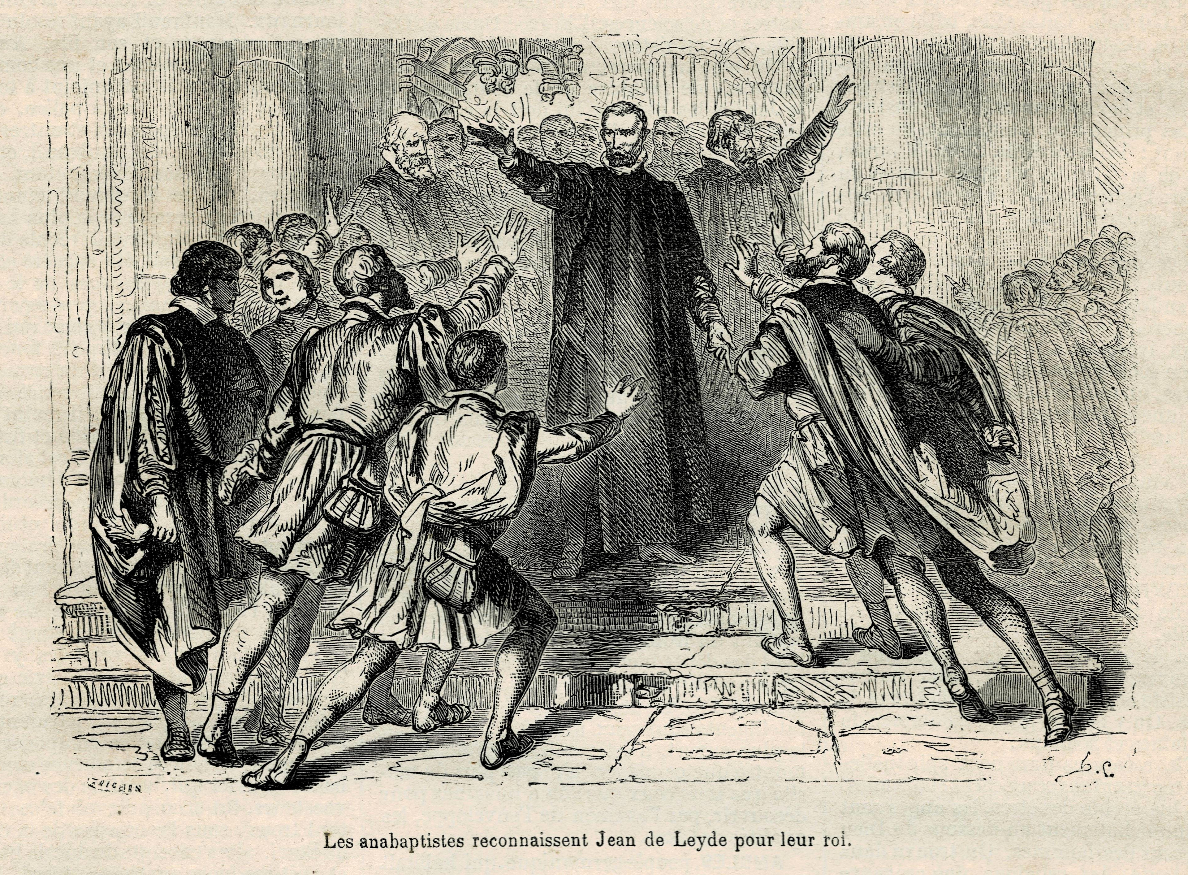 The Anabaptists recognize John of Leiden as their king